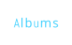Albums